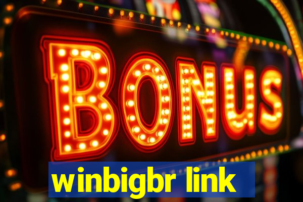 winbigbr link